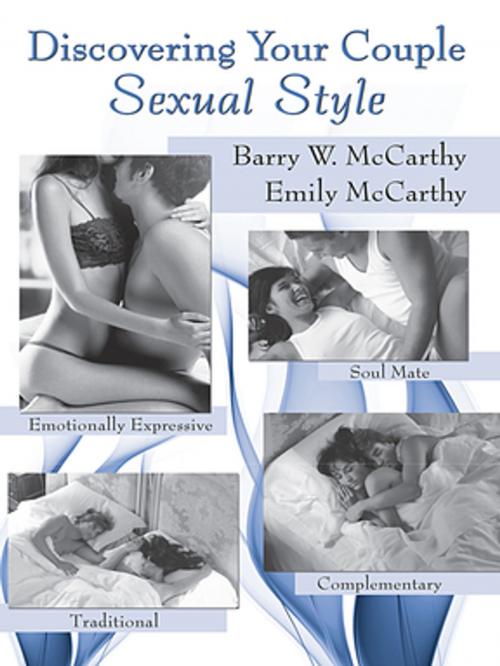 Cover of the book Discovering Your Couple Sexual Style by Barry W. McCarthy, Emily McCarthy, Taylor and Francis