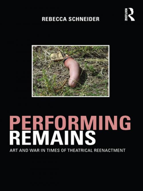 Cover of the book Performing Remains by Rebecca Schneider, Taylor and Francis