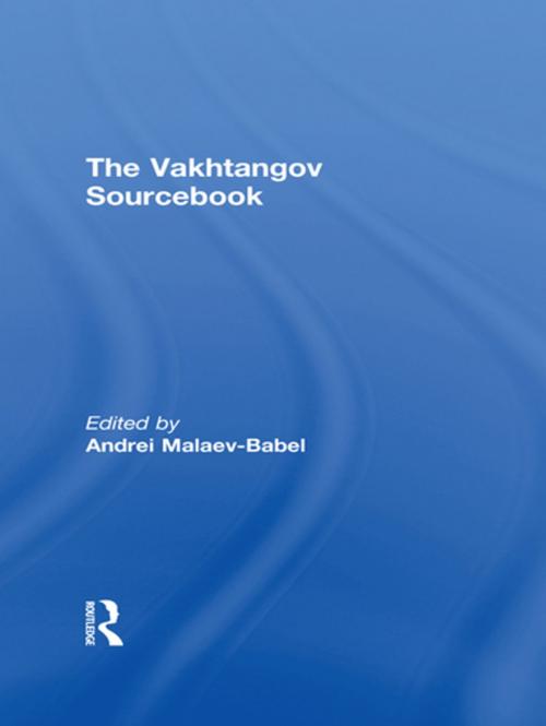 Cover of the book The Vakhtangov Sourcebook by , Taylor and Francis