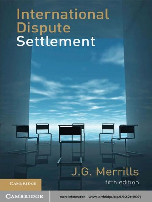Cover of the book International Dispute Settlement by J. G. Merrills, Cambridge University Press