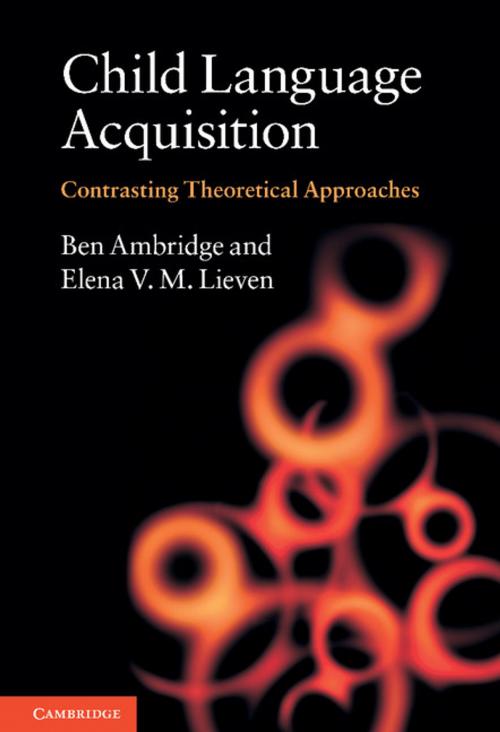 Cover of the book Child Language Acquisition by Ben Ambridge, Elena V. M. Lieven, Cambridge University Press