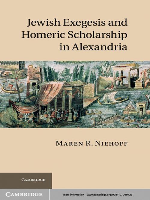 Cover of the book Jewish Exegesis and Homeric Scholarship in Alexandria by Maren R. Niehoff, Cambridge University Press