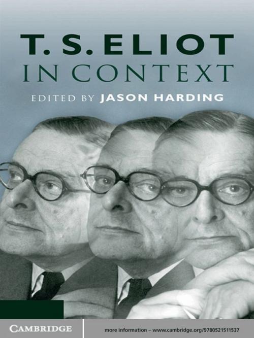 Cover of the book T. S. Eliot in Context by , Cambridge University Press