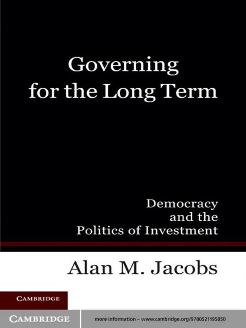 Cover of the book Governing for the Long Term by Alan M. Jacobs, Cambridge University Press