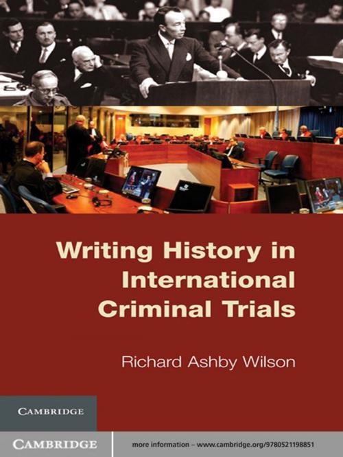 Cover of the book Writing History in International Criminal Trials by Richard Ashby Wilson, Cambridge University Press