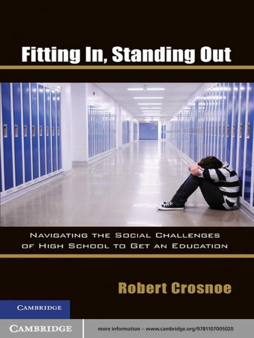 Cover of the book Fitting In, Standing Out by Robert Crosnoe, Cambridge University Press