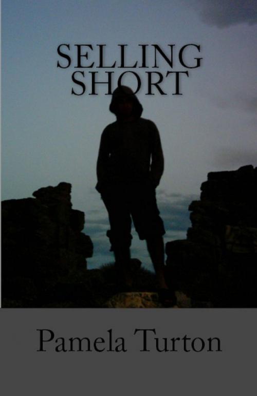 Cover of the book Selling Short by Pamela Turton, Pamela Turton