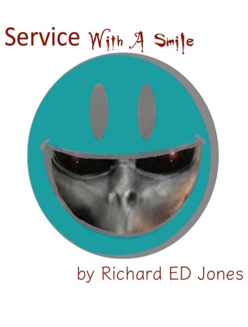 Cover of the book Service With A Smile by Richard E.D. Jones, Richard E.D. Jones