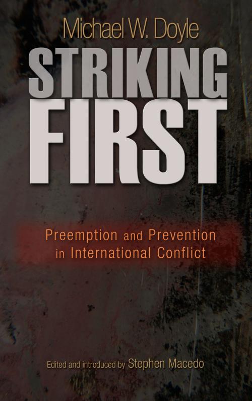 Cover of the book Striking First by Michael W. Doyle, Princeton University Press