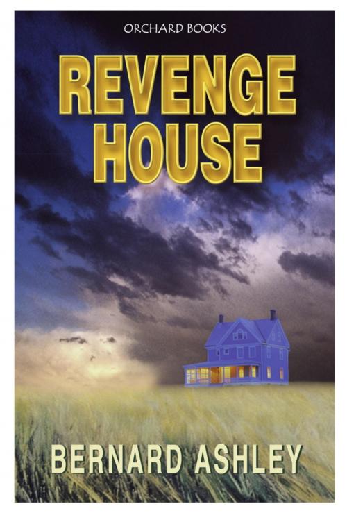 Cover of the book Revenge House by Bernard Ashley, Hachette Children's