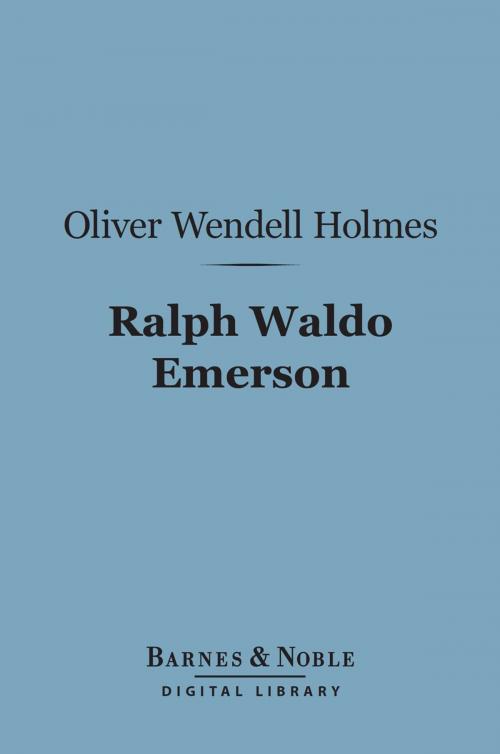 Cover of the book Ralph Waldo Emerson (Barnes & Noble Digital Library) by Oliver Wendell Holmes Sr., Barnes & Noble