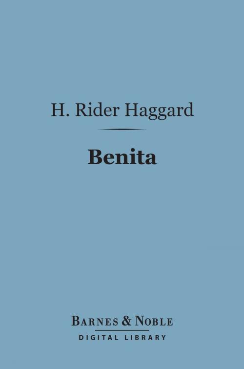 Cover of the book Benita (Barnes & Noble Digital Library) by H. Rider Haggard, Barnes & Noble