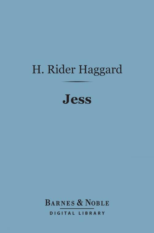 Cover of the book Jess (Barnes & Noble Digital Library) by H. Rider Haggard, Barnes & Noble