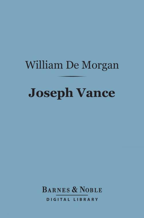 Cover of the book Joseph Vance (Barnes & Noble Digital Library) by William De Morgan, Barnes & Noble