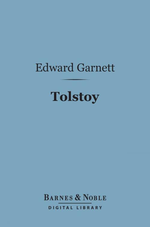 Cover of the book Tolstoy (Barnes & Noble Digital Library) by Edward Garnett, Barnes & Noble