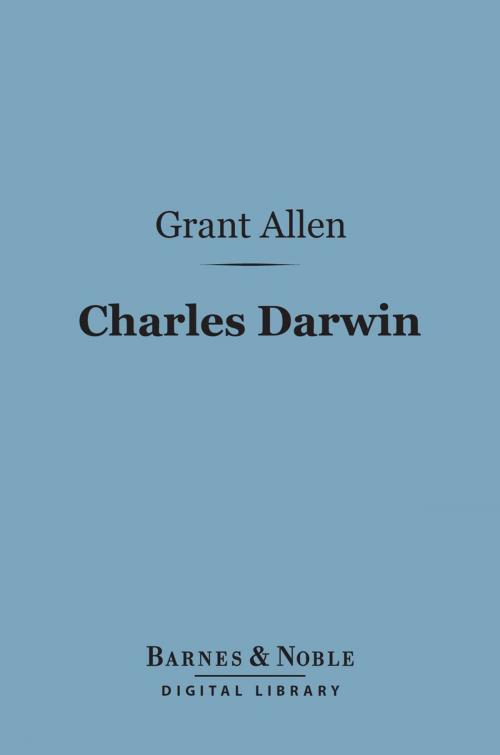 Cover of the book Charles Darwin (Barnes & Noble Digital Library) by Grant Allen, Barnes & Noble