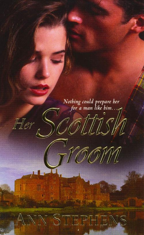 Cover of the book Her Scottish Groom by Ann Stephens, Zebra Books