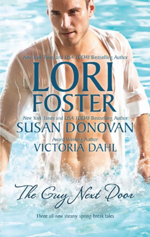 Cover of the book The Guy Next Door by Lori Foster, Susan Donovan, Victoria Dahl, HQN Books