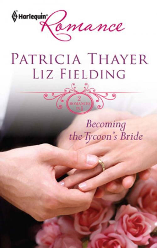 Cover of the book Becoming the Tycoon's Bride by Patricia Thayer, Liz Fielding, Harlequin
