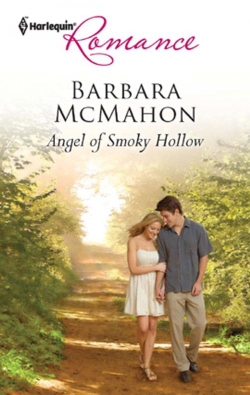 Cover of the book Angel of Smoky Hollow by Barbara McMahon, Harlequin