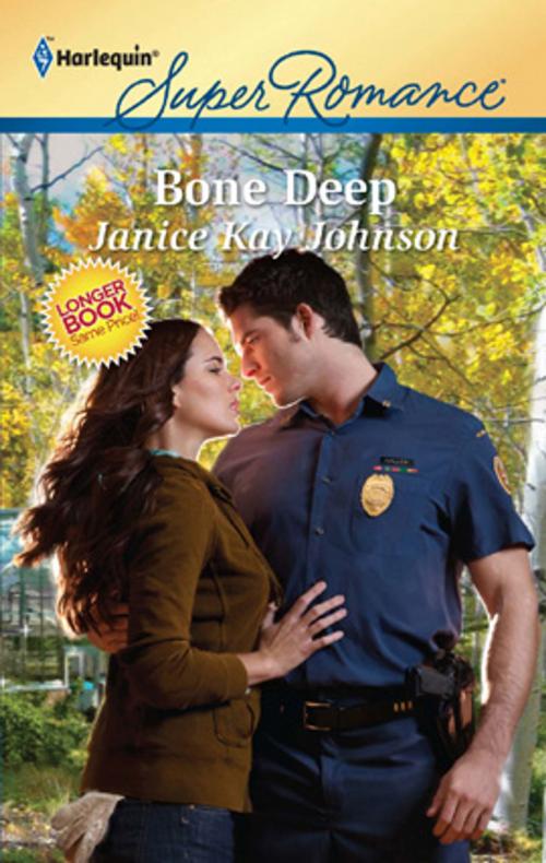 Cover of the book Bone Deep by Janice Kay Johnson, Harlequin