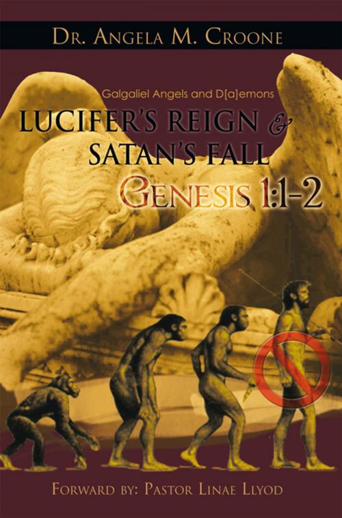 Cover of the book Lucifer's Reign & Satan's Fall by Dr. Angela M. Croone, Trafford Publishing