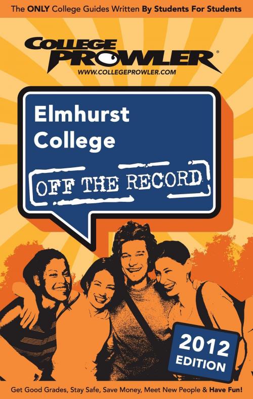 Cover of the book Elmhurst College 2012 by colin ashwood, Niche.com