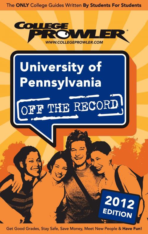 Cover of the book University of Pennsylvania 2012 by Perry Petra-Wong, Niche.com
