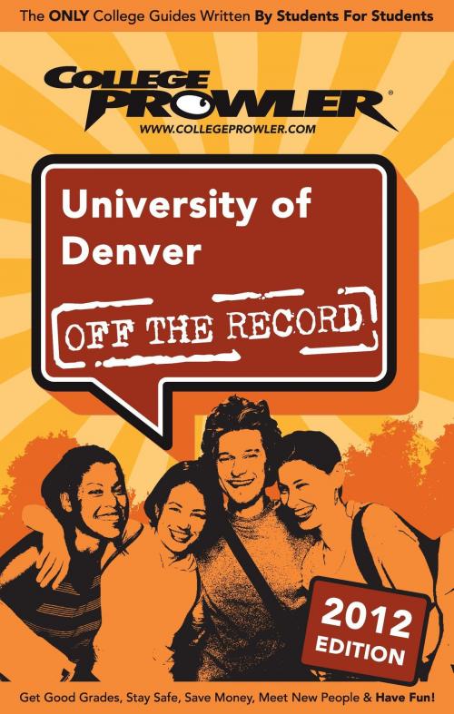 Cover of the book University of Denver 2012 by Anne Reiman, Niche.com