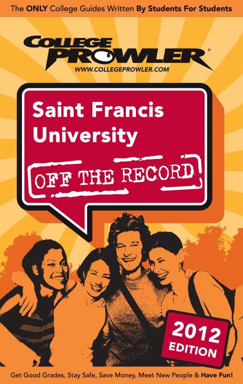 Cover of the book Saint Francis University 2012 by Jillian Swisher, Niche.com