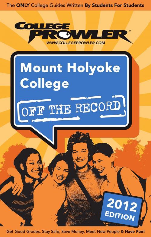 Cover of the book Mount Holyoke College 2012 by Alessandra Hickson, Niche.com
