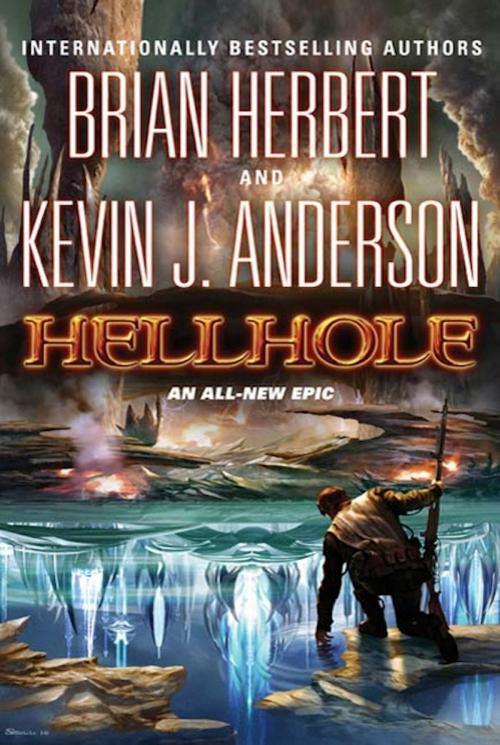 Cover of the book Hellhole by Brian Herbert, Kevin J. Anderson, Tom Doherty Associates