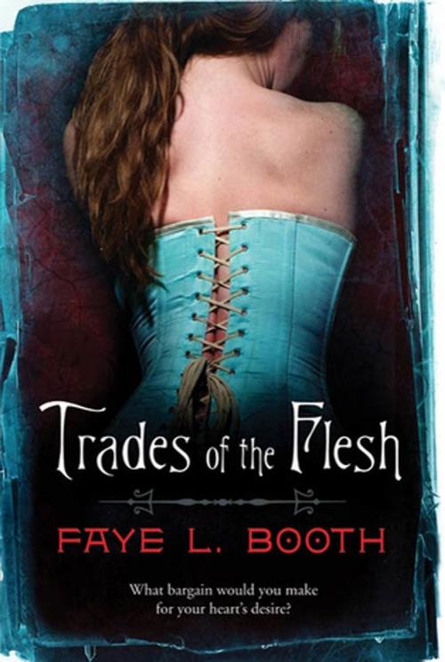 Cover of the book Trades of the Flesh by Faye L. Booth, Tom Doherty Associates