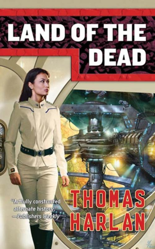 Cover of the book Land of the Dead by Thomas Harlan, Tom Doherty Associates