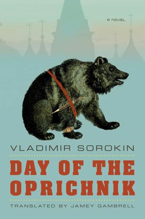Cover of the book Day of the Oprichnik by Vladimir Sorokin, Farrar, Straus and Giroux