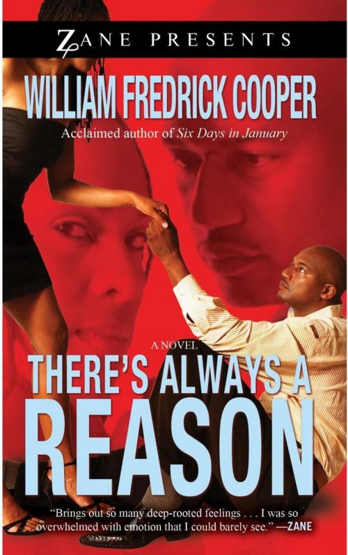Cover of the book There's Always a Reason by William Fredrick Cooper, Strebor Books