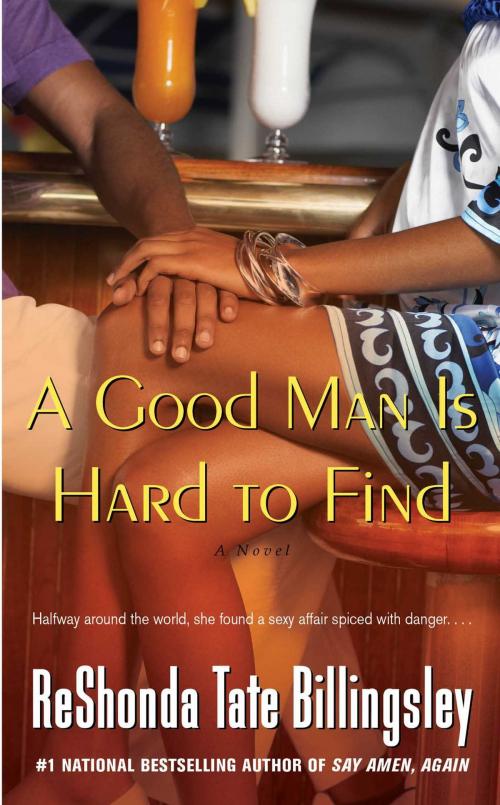 Cover of the book A Good Man Is Hard to Find by ReShonda Tate Billingsley, Gallery Books