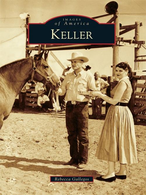 Cover of the book Keller by Rebecca Gallegos, Arcadia Publishing Inc.