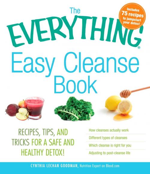 Cover of the book The Everything Easy Cleanse Book by Cynthia Lechan Goodman, Cynthia Lechan, Adams Media