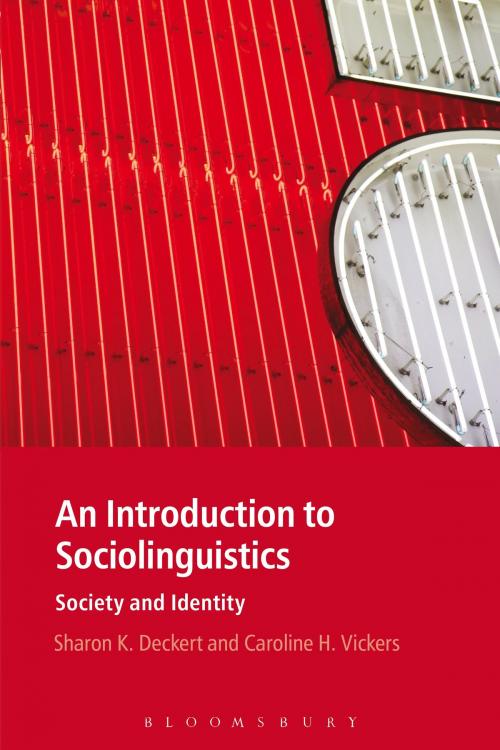 Cover of the book An Introduction to Sociolinguistics by Professor Sharon K. Deckert, Professor Caroline H. Vickers, Bloomsbury Publishing