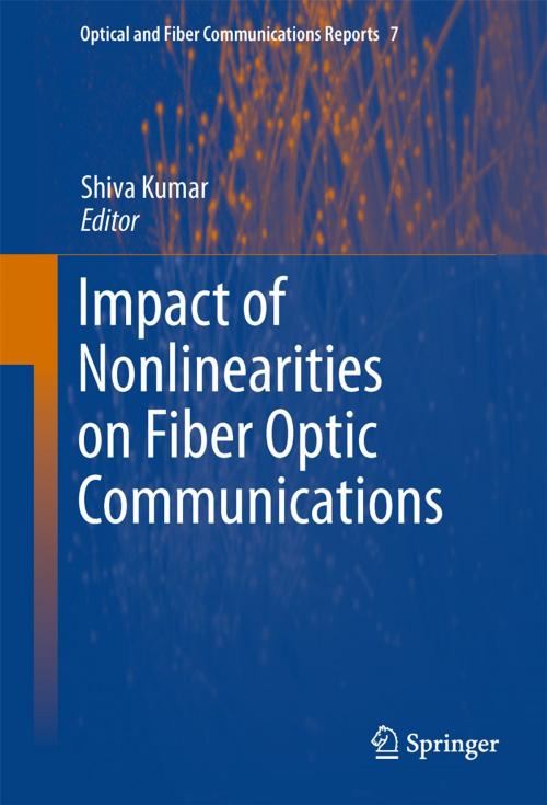Cover of the book Impact of Nonlinearities on Fiber Optic Communications by , Springer New York