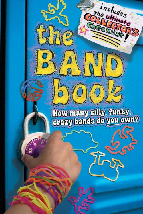 Cover of the book The Band Book by Ilanit Oliver, Simon Spotlight