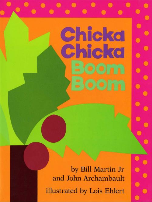 Cover of the book Chicka Chicka Boom Boom by Bill Martin Jr., John Archambault, Simon & Schuster Books for Young Readers