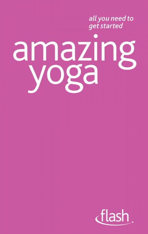 Cover of the book Amazing Yoga: Flash by Swami Saradananda, John Murray Press