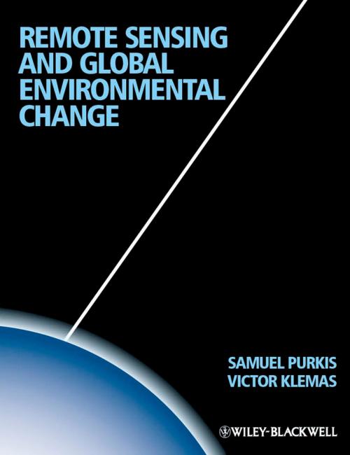 Cover of the book Remote Sensing and Global Environmental Change by Sam J. Purkis, Victor V. Klemas, Wiley