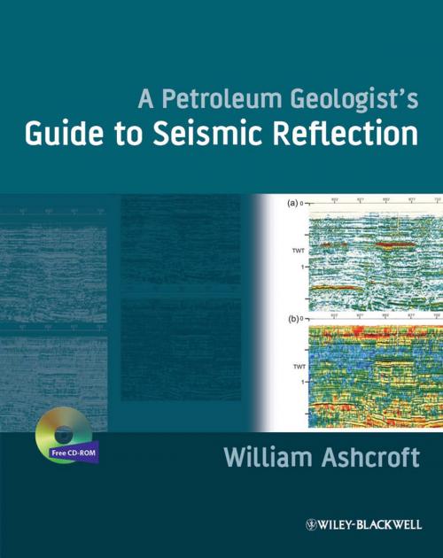Cover of the book A Petroleum Geologist's Guide to Seismic Reflection by William Ashcroft, Wiley
