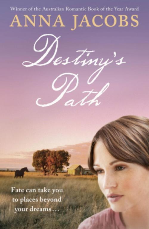 Cover of the book Destiny's Path by Anna Jacobs, Hodder & Stoughton