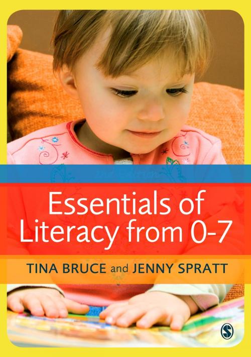 Cover of the book Essentials of Literacy from 0-7 by Professor Tina Bruce, Ms Jenny Spratt, SAGE Publications