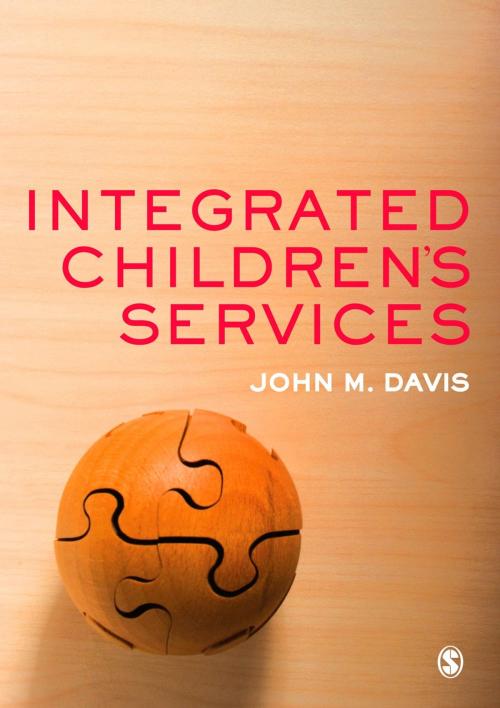 Cover of the book Integrated Children's Services by Dr. John Emmeus Davis, SAGE Publications