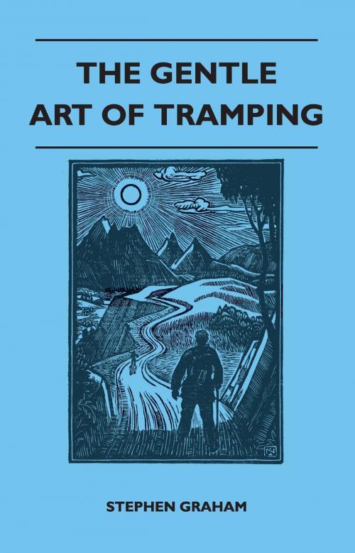 Cover of the book The Gentle Art of Tramping by Graham Stephen, Read Books Ltd.